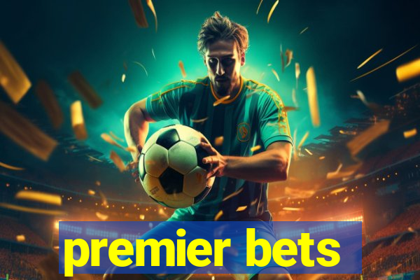 premier bets